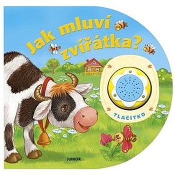 Jak mluví zvířátka? (978-80-7267-410-7)