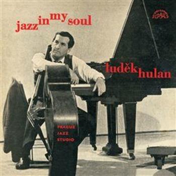 Jazz In My Soul - Luděk Hulan - audiokniha