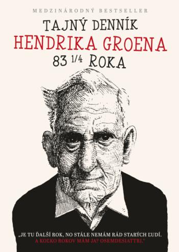 Tajný denník Hendrika Groena (SK) - Hendrik Groen - e-kniha