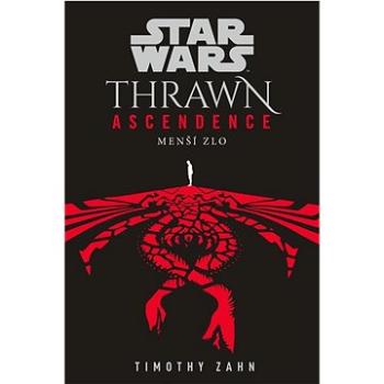 Star Wars Thrawn Ascendence Menší zlo (978-80-252-5116-4)