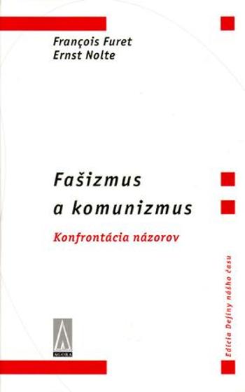 Fašizmus a komunizmus - Furet Francois