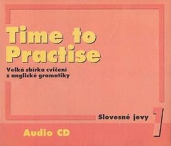 Time to Practise 1 Slovesné jevy audio CD - Tomáš Gráf, Sarah Peters