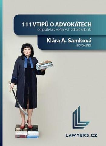 111 vtipů o advokátech - Samková Klára A.
