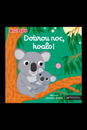 MiniPEDIE - Dobrou noc, koalo! Nathalie Choux