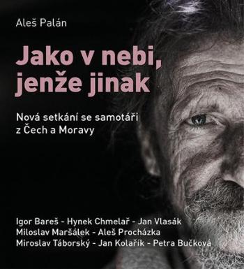 Jako v nebi, jenže jinak - Palán Aleš