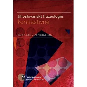 Jihoslovanská frazeologie kontrastivně (978-80-210-8372-1)