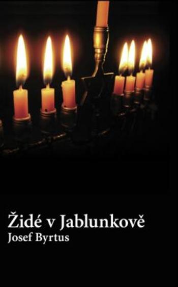 Židé v Jablunkově - Josef Byrtus