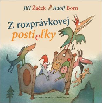 Z rozprávkovej postieľky - Žáček Jiří, Born Adolf - Žáček Jiří