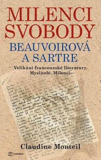 Milenci svobody Beauvoirová a Sartre - Monteil Claudine