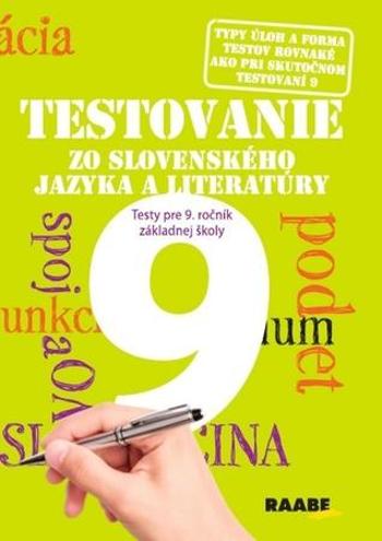 Testovanie zo slovenského jazyka a literatúry 9 Testy pre 9. ročník - Nogová Mária