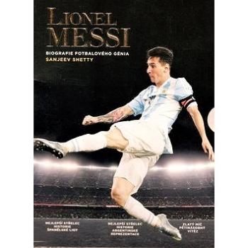 Lionell Messi: Biografie fotbalového génia (978-80-89311-91-0)