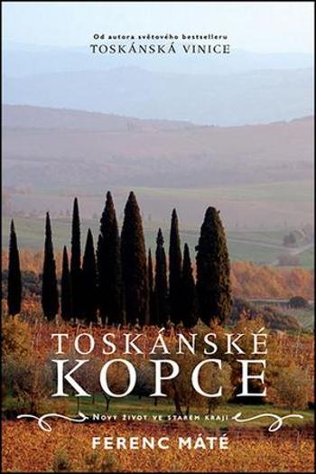 Toskánské kopce - Máté Ferenc