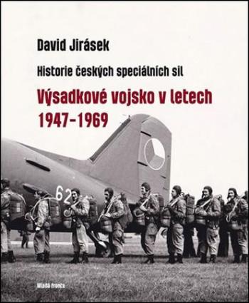 Výsadkové vojsko v letech 1947–1969 - Jirásek David