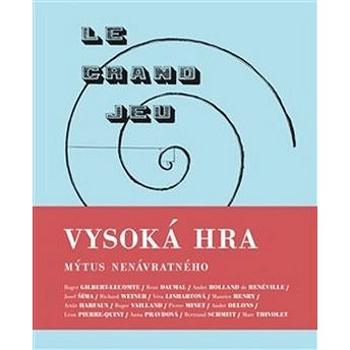 Vysoká hra Mýtus nenávratného (978-80-7530-135-2)