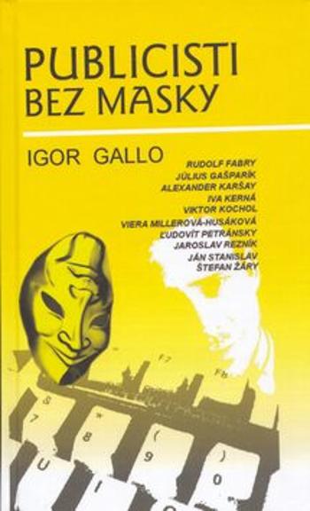 Publicisti bez masky - Igor Gallo, Tomáš Krčméry