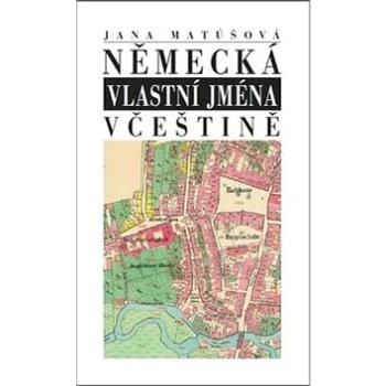 Německá vlastní jména v češtině (978-80-7422-369-3)