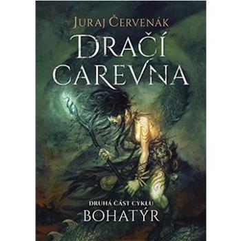 Bohatýr II Dračí carevna (978-80-257-4040-8)