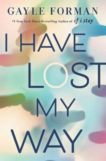 I Have Lost My Way - Gayle Formanová