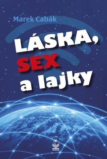 Láska, sex a lajky - Cabák Marek