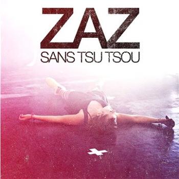 Zaz: Sans Tsu Tsou (Live) - CD (5099970485424)