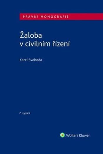 Žaloba v civilním řízení - Svoboda Karel