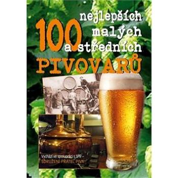 100 nejlepších malých a středních pivovarů (978-80-88073-09-3)