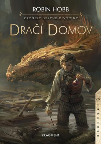 Kroniky Deštné divočiny - Dračí domov - Robin Hobb - e-kniha