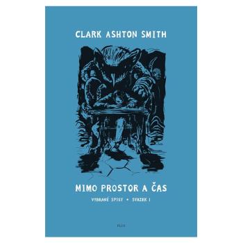 Mimo prostor a čas – Clark Ashton Smith