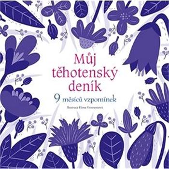 Můj těhotenský deník: 9 měsíců vzpomínek (978-80-7546-220-6)