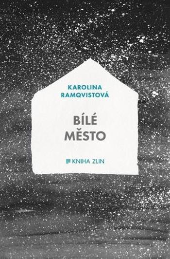 Bílé město - Ramqvistová Karolina