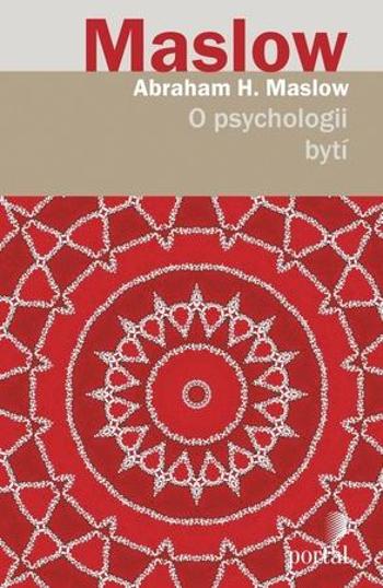 O psychologii bytí - Maslow Abraham H.