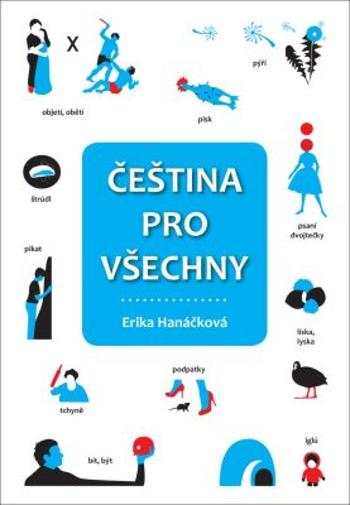 Čeština pro všechny - Hanáčková Erika