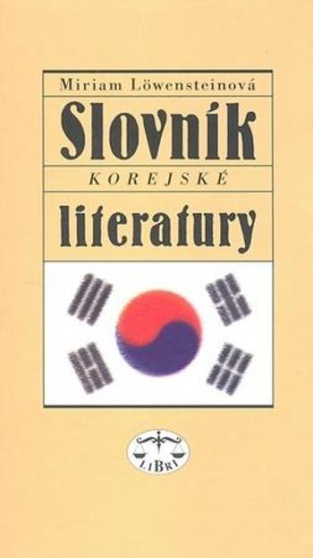Slovník korejské literatury - Löwensteinová Miriam