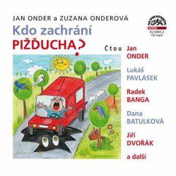 Kdo zachrání Pižďucha - Onderová Zuzana, Jan Onder - audiokniha