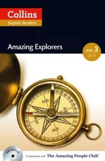 Collins English Readers 3 - Amazing Explorers - Silvia Tiberio