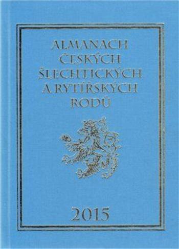 Almanach českých šlechtických a rytířských rodů 2015 - Karel Vavřínek