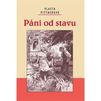 Páni od stavu (978-80-7268-798-5)