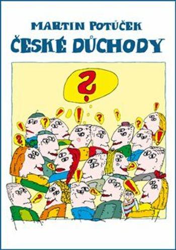 České důchody - Martin Potůček