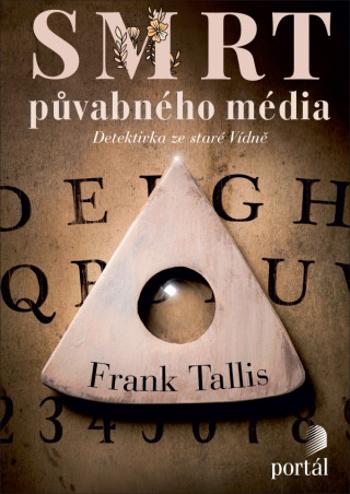 Smrt půvabného média - Frank Tallis - e-kniha