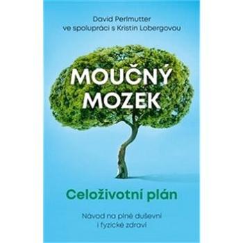 Moučný mozek: Celoživotní plán (978-80-7432-913-5)