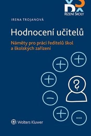 Hodnocení učitelů Náměty pro práci ředitelů škol a školských zařízení - Trojanová Irena