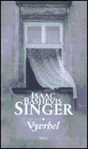Vyvrhel - Isaac Bashevis Singer
