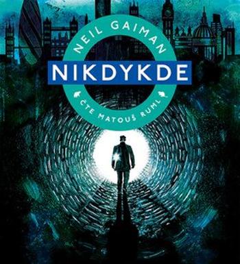 Nikdykde - Neil Gaiman - audiokniha