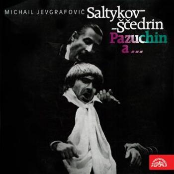 Pazuchin a... - Michail JJevgrafovič Saltykov-Ščedrin - audiokniha