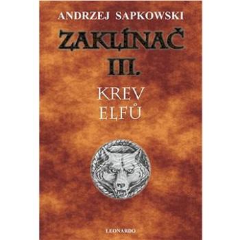 Zaklínač III. Krev elfů (978-80-7477-087-6)