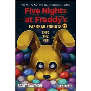 Fazbear Frights 01. Into the Pit: Five Nights at Freddies (1338576011)