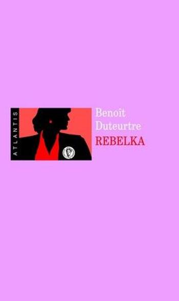 Rebelka - Duteurtre Benoit