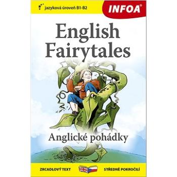 English Fairytales/Anglické pohádky: zrcadlový text středně pokročilí (978-80-7547-864-1)