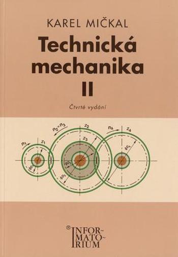 Technická mechanika II - Mičkal Karel