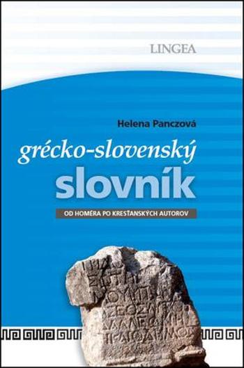 Grécko-slovenský slovník - Panczová Helena